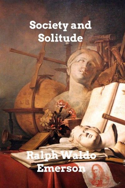 Society and Solitude Society and Solitude