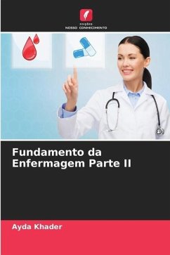 Fundamento da Enfermagem Parte II - Khader, Ayda