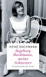 Ingeborg Bachmann, meine Schwester... - Bild 1
