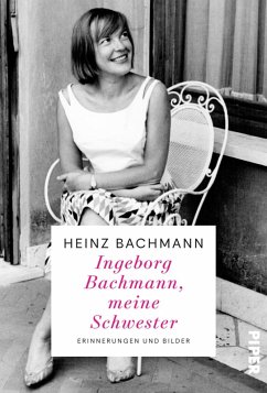 Ingeborg Bachmann, meine Schwester (eBook, ePUB) - Bachmann, Heinz