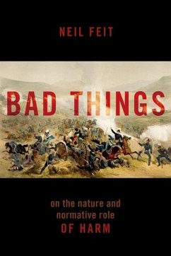 Bad Things - Feit, Neil (SUNY Distinguished Teaching Professor, SUNY Distinguishe