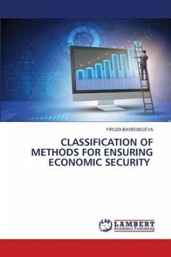 CLASSIFICATION OF METHODS FOR ENSURING ECONOMIC SECURITY - Bayboboeva, Firuza