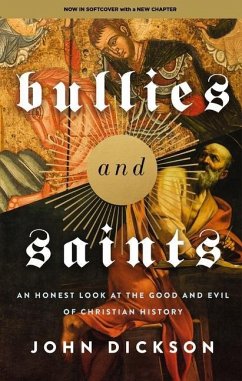 Bullies and Saints - Dickson, John