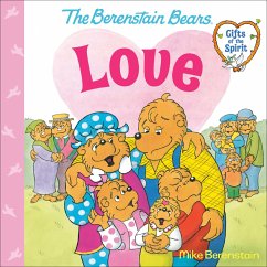 Love (Berenstain Bears Gifts of the Spirit) - Berenstain, Mike