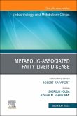 Metabolic-Associated Fatty Liver Disease, an Issue of Endocrinology and Metabolism Clinics of North America
