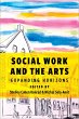 Social Work and the Arts - Bild 1
