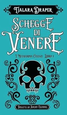 Schegge di Venere - Draper, Tjalara