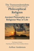 The Transcendentalists and the Death and Rebirth of Western Philosophical Religion, Part 1 Ancient Philosophy as Religious Way of Life (eBook, ePUB)