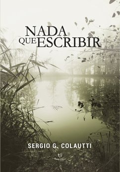 Nada que escribir (eBook, ePUB) - Colautti, Sergio Gustavo