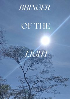 Bringer of The Light (eBook, ePUB) - BeingNess, Supreme