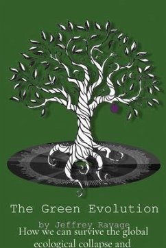The Green Evolution (eBook, ePUB) - Ravage, Jeffrey