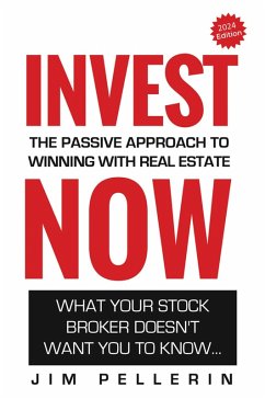 Cover Invest Now - The Passive Approach to Winning at Real Estate (Life Now, #6) (eBook, ePUB)