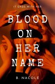 Blood on Her Name (eBook, ePUB)