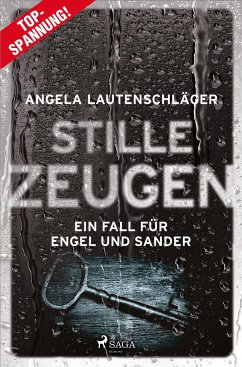 Stille Zeugen - Ein Fall für Engel und Sander 1 - Lautenschläger, Angela