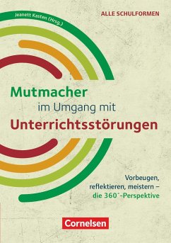 Mutmacher im Umgang mit Unterrichtsstörungen - Allroggen, Christine;Bader, Hannelore;Biegler, Alexandra