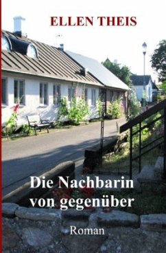 Die Nachbarin von gegenüber - Theis, Ellen