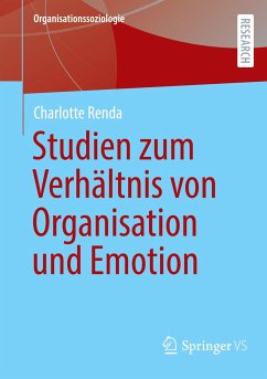 Emotionale Mitgliedschaft ¿ Studien zum Verhältnis von Organisation, Emotion und Individuum - Renda, Charlotte