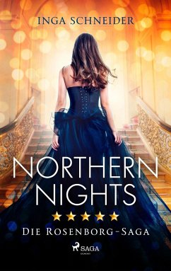 Northern Nights (Rosenborg-Saga, Band 2) - Schneider, Inga