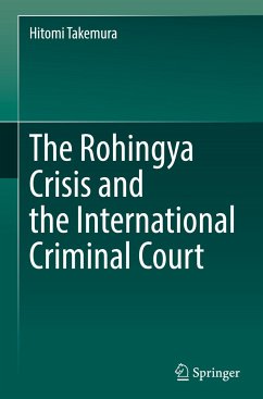The Rohingya Crisis and the International Criminal Court - Takemura, Hitomi