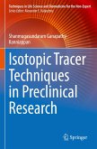 Isotopic Tracer Techniques in Preclinical Research