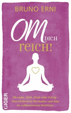 OM dich REICH! - Erni, Bruno