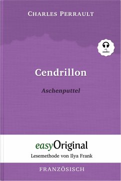 Cendrillon / Aschenputtel (Buch + Audio-CD) - Lesemethode von Ilya Frank - Zweisprachige Ausgabe Französisch-Deutsch - Perrault, Charles