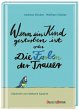 Wenn ein Kind gestorben ist oder Die... - Bild 1