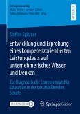 Entwicklung und Erprobung eines kompetenzorientierten Leistungstests auf unternehmerisches Wissen und Denken