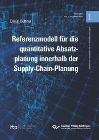 Referenzmodell für die quantitative Absatzplanung innerhalb der Supply-Chain-Planung - Büttner, Daniel