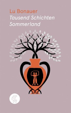 Tausend Schichten Sommerland - Bonauer, Lu