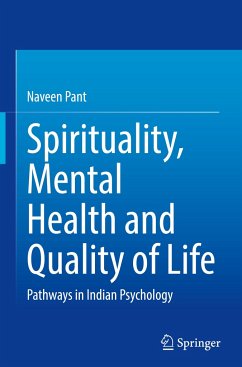 Spirituality, Mental Health and Quality of Life - Pant, Naveen