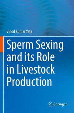 Sperm Sexing and its Role in Livestock Production - Yata, Vinod Kumar