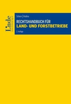 Rechtshandbuch für Land- und Forstbetriebe - Schorn, Desiree;Hodina, Reinhold