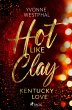 Hot Like Clay - Kentucky Love - Bild 1