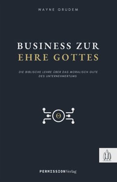 Business zur Ehre Gottes (eBook, ePUB) - Grudem, Wayne
