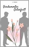 Verdammtes Osterfest (eBook, ePUB)