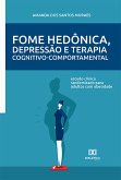 Fome hedônica, depressão e Terapia cognitivo-comportamental (eBook, ePUB)