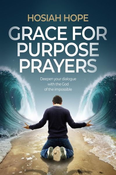 Grace for Purpose Prayers (eBook, ePUB)