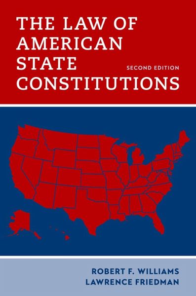 The Law of American State Constitutions (eBook, ePUB) The Law of American State Constitutions (eBook, ePUB)
