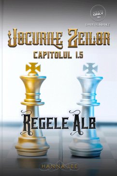 Cover Jocurile Zeilor Capitolul 1.5, Regele Alb (eBook, ePUB)