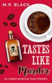 Tastes Like Murder (An Italian-American Cozy Mystery, #3) (eBook, ePUB) Tastes Like Murder (An Italian-American Cozy Mystery, #3) (eBook, ePUB)