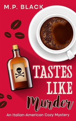 Tastes Like Murder (An Italian-American Cozy Mystery, #3) (eBook, ePUB) - Black, M. P.