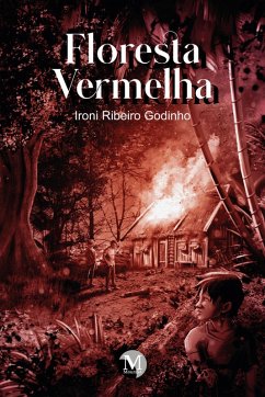 FLORESTA VERMELHA (eBook, ePUB) - Godinho, Ironi Ribeiro