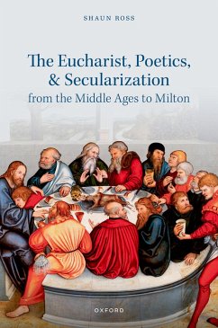 Cover The Eucharist, Poetics, and Secularization from the Middle Ages to Milton (eBook, PDF)