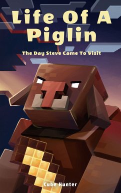 Life of a Piglin (eBook, ePUB) - Hunter, Cube