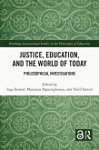 Justice, Education, and the World of Today (eBook, PDF)