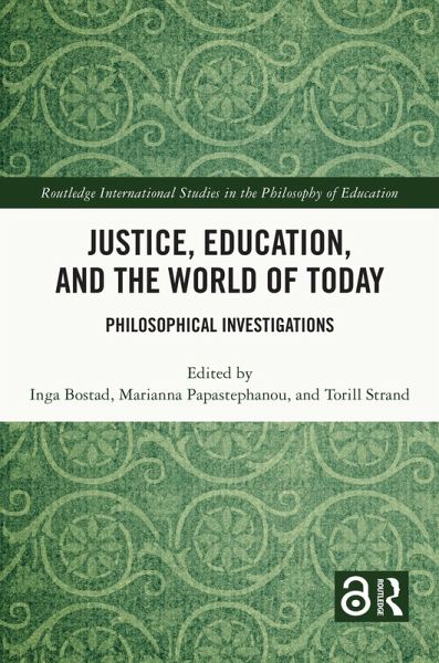 Justice, Education, and the World of Today (eBook, ePUB) Justice, Education, and the World of Today (eBook, ePUB)