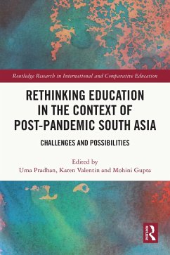 Rethinking Education in the Context of Post-Pandemic South Asia (eBook, ePUB)