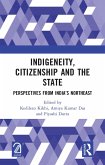 Indigeneity, Citizenship and the State (eBook, ePUB)
