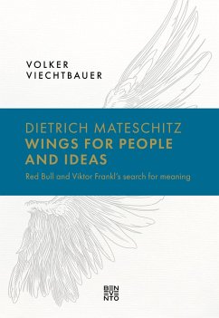 Dietrich Mateschitz: Wings for People and Ideas (eBook, ePUB) - Viechtbauer, Volker